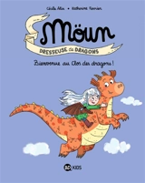 Möun : dresseuse de dragons. Bienvenue au Clos des dragons ! - Cécile Alix