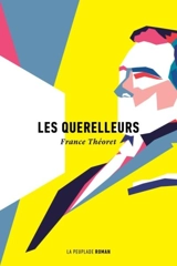 Les querelleurs - France Théoret