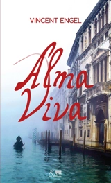 Alma viva. Viva ! : monologue - Vincent Engel