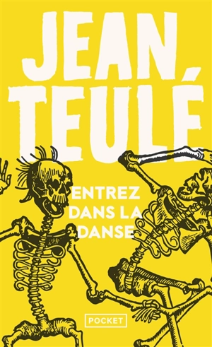 Entrez dans la danse - Jean Teulé