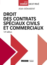 Droit des contrats spéciaux civils et commerciaux - Alain Bénabent