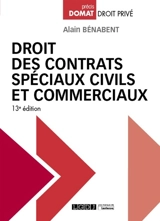 Droit des contrats spéciaux civils et commerciaux - Alain Bénabent