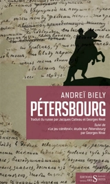 Pétersbourg. Le jeu cérébral : étude sur Pétersbourg - André Biély