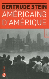 Américains d'Amérique - Gertrude Stein