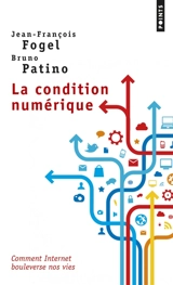 La condition numérique - Jean-François Fogel