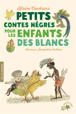 Petits contes nègres pour les enfants des Blancs - Blaise Cendrars