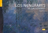 Los nenufares de Claude Monet - Anette Robinson