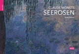 Claude Monets Seerosen - Anette Robinson