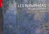 Les nymphéas de Claude Monet - Anette Robinson