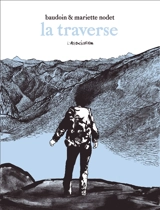 La traverse - Edmond Baudoin