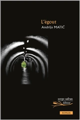 L'égout - Andrija Matic