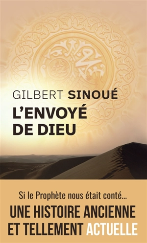 L'envoyé de Dieu - Gilbert Sinoué