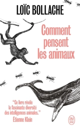 Comment pensent les animaux - Loïc Bollache