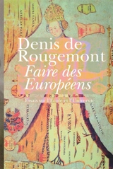 Faire des Européens : essais sur l'école et l'université - Denis de Rougemont