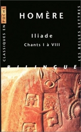 Iliade. Vol. 1. Chants I à VIII - Homère