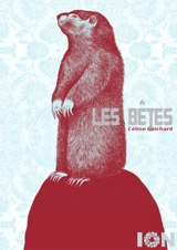Les bêtes - Céline Guichard
