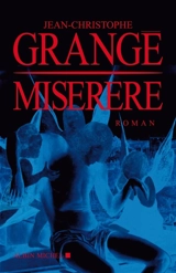 Miserere - Jean-Christophe Grangé