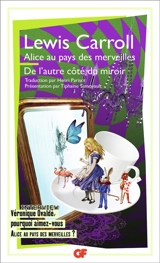 Alice au pays des merveilles. De l'autre côté du miroir - Lewis Carroll