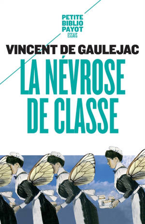 La névrose de classe : trajectoire sociale et conflits d'identité - Vincent de Gauléjac