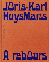 A rebours - Joris-Karl Huysmans
