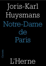 Notre-Dame de Paris : et autres cathédrales - Joris-Karl Huysmans