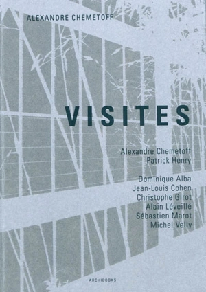 Visites - Alexandre Chemetoff