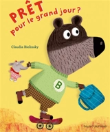 A demain les copains !. Vol. 1. Prêt pour le grand jour ? - Claudia Bielinsky