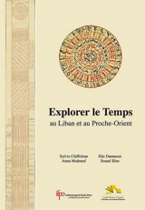 Explorer le temps au Liban et au Proche-Orient