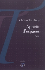 Appétit d'espaces - Christophe Hardy
