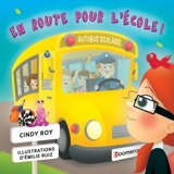 En route pour l'école ! - Cindy Pappalardo-Roy