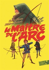 Le maître de l'arc - Viviane Moore