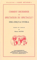 Comment discriminer le spectateur du spectacle ?. Drg-drçya-viveka