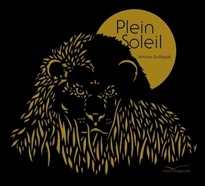 Plein soleil - Antoine Guilloppé