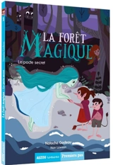 La forêt magique. Vol. 1. Le pacte secret - Natacha Godeau