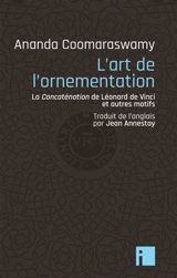 L'art de l'ornementation : la concaténation de Léonard de Vinci et autres motifs - Ananda Kentish Coomaraswamy
