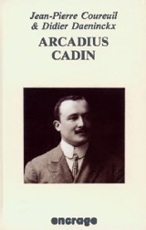 Arcadius Cadin - Jean-Pierre Coureuil