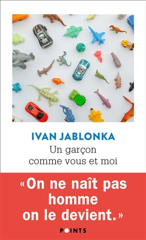 Un garçon comme vous et moi - Ivan Jablonka