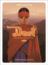 Devî : bandit aux yeux de fille - Christel Mouchard