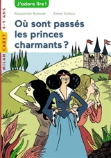Où sont passés les princes charmants ? - Rosalinde Bonnet