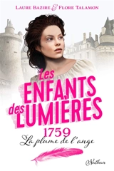Les enfants des Lumières. 1759 : la plume de l'ange - Laure Bazire