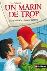 Un marin de trop : voyage avec Christophe Colomb - Flore Talamon