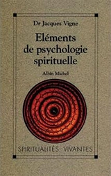 Eléments de psychologie spirituelle - Jacques Vigne
