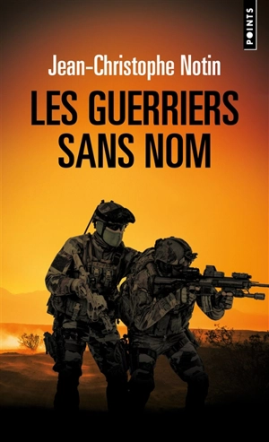 Les guerriers sans nom - Jean-Christophe Notin