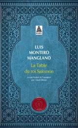 Corps royal des quêteurs. Vol. 1. La table du roi Salomon - Luis Montero Manglano