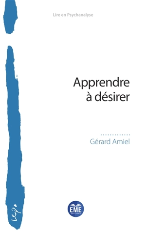 Apprendre à désirer - Gérard Amiel