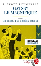 Gatsby le magnifique : nouveaux programmes - Francis Scott Fitzgerald