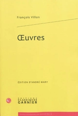 Oeuvres - François Villon
