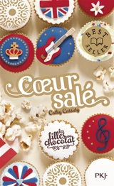 Les filles au chocolat. Vol. 3 ½. Coeur salé - Cathy Cassidy