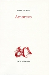 Amorces - Henri Thomas