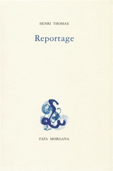 Reportage - Henri Thomas